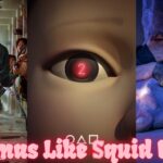 Dramas Like Squid Game