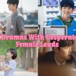 KDramas with yearning female leads