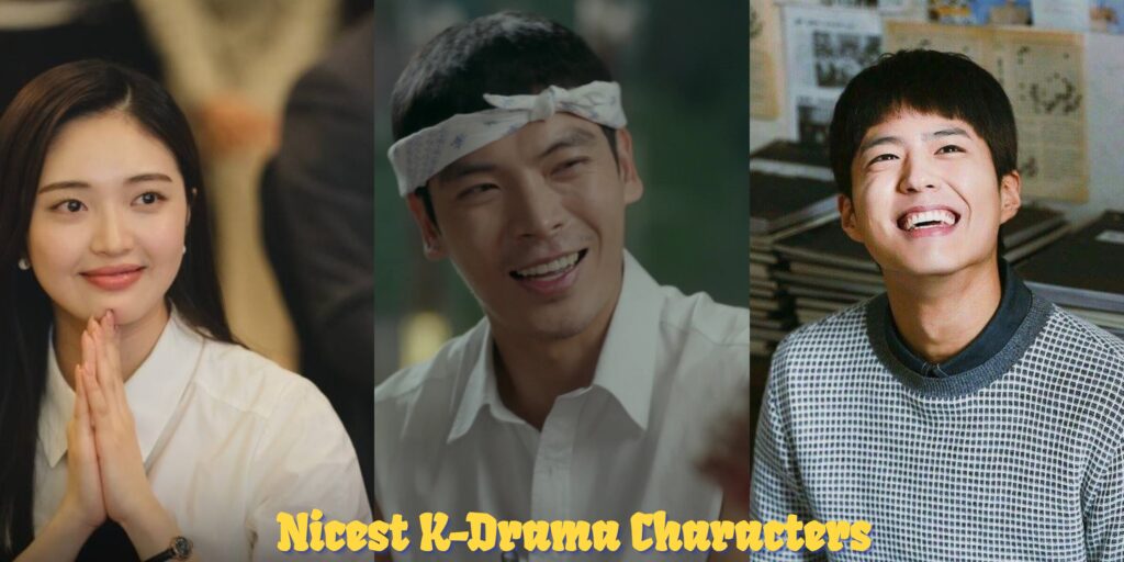 Nicest K-drama Characters