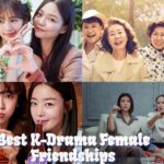 K-Drama Female Friendships