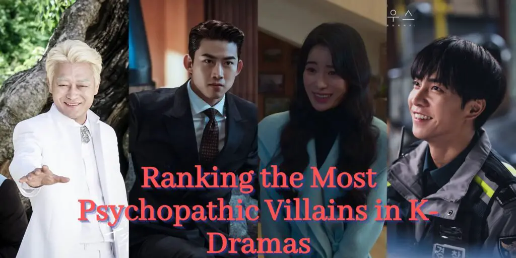 Psychopathic Villains in K-Dramas